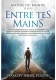 Entre Tes mains