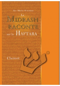 Le Midrach Raconte sur la Haftara Chemot