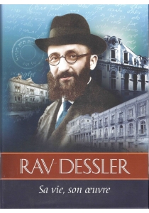 Rav dessler: sa vie, son oeuvre