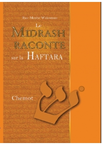 Le Midrach Raconte sur la Haftara Chemot
